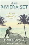 Mary S. Lovell - The Riviera Set