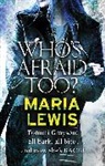 Maria Lewis - Who's Afraid Too?