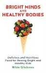 Hilda Glickman, Glickman Hilda - Bright Minds and Healthy Bodies
