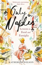 Katherine Wilson, x Katherine Wilson, Wilson Katherine - Only in Naples