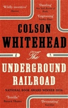 Colson Whitehead, Whitehead Colson - The Underground Railroad