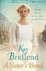 Kay Brellend, Brellend Kay - A Sister's Bond