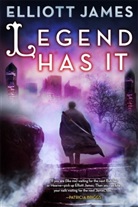 Elliott James, James Elliott - Legend Has It