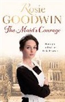 Rosie Goodwin, Goodwin Rosie - The Maid's Courage