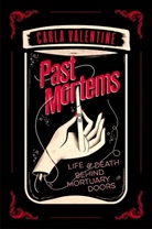 Carla Valentine - Past Mortems