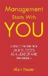 Alan Hester, Hester Alan - Management Starts With You