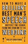 Phillip Khan-Panni, Khan-Panni Phillip - How To Make a Brilliant Best Man's Speech