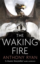 Anthony Ryan, Ryan Anthony - The Waking Fire