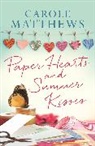 Carole Matthews, Carole Matthews - Paper Hearts and Summer Kisses