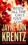 Jayne Ann Krentz - When All the Girls Have Gone