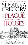 Susanna Gregory - A Plague On Both Your Houses