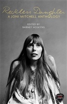 Barney Hoskyns, Barney (Editor) Hoskyns, Hoskyns Barney, Joni Mitchell, Barney Hoskyns - Reckless Daughter