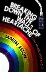 Martin Aston, Aston Martin - Breaking Down the Walls of Heartache