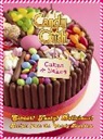 Candy Crush - Candy Crush Cakes and Bakes