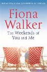 Fiona Walker - The Weekends of You and Me