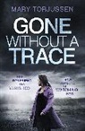 Mary Torjussen, Torjussen Mary - Gone Without A Trace