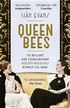 Sian Evans, Siân Evans - Queen Bees
