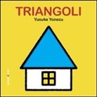 Yusuke Yonezu - Triangoli