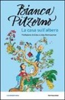 Bianca Pitzorno - La casa sull'albero