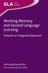 Wen, Zhisheng Wen, Zhisheng (Edward) Wen - Working Memory and Second Language Learning