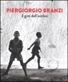 Piergiorgio Branzi - Il giro dell'occhio