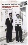 P. Paolo Pasolini, N. Naldini - Un paese di temporali e di primule