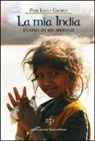 P. Luigi Giorgi - La mia India. Diario di un medico