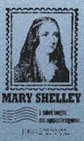 Mary Shelley, M. Federici Solari - I miei sogni mi appartengono. Lettere della donna che reinventò la paura