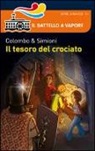 Paolo Colombo, Anna Simioni, S. Fusetti - Il tesoro del crociato