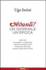 Ugo Intini - Avanti! Un giornale, un'epoca