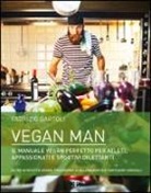 Fabrizio Bartoli, L. Agirelli - Vegan man. Il manuale vegan perfetto per atleti, appassionati e sportivi dilettanti