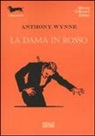 Anthony Wynne - La dama in rosso