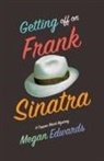 Megan Edwards, Nancy J. Zerbey - Getting Off On Frank Sinatra