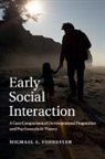 Michael A. Forrester, Michael A. (University of Kent Forrester, Forrester Michael A. - Early Social Interaction