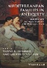Sabine R. Huebner, Sabine R. (Columbia University Huebner, Sabine R. Nathan Huebner, SR Huebner, Geoffrey (University of New South Wales) H Nathan, Sabine R Huebner... - Mediterranean Families in Antiquity