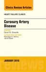 David Shavelle, David M. Shavelle, Shavelle David M. - Coronary Artery Disease, An Issue of Heart Failure Clinics: Volume 12-1
