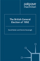 BUTLER, D Butler, D. Butler, David Butler, D Kavanagh, D. Kavanagh... - The British General Election of 1992