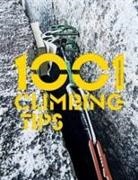 Andy Kirkpatrick - 1001 Climbing Tips: The essential climbers' guide: from rock, ice