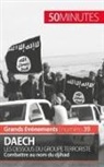 50 minutes, Benoî Lefèvre, Benoît Lefèvre, Minutes, 50 minutes - Daech. Les dessous du groupe terroriste