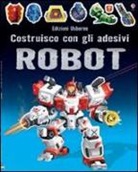 Reza Ilyasa, Simon Tudhope - Robot. Costruisco con gli adesivi