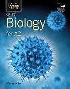 Marianne Izen - WJEC Biology for A2 Level: Student Book