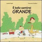Francesca Cavallaro, Isabella Paglia - È bello sentirsi grande