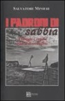 Salvatore Minieri - I padroni di sabbia. Villaggio Coppola. Storia di un declino