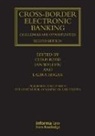 Chris Reed, Joseph Norton, Chris Reed, Chris (Queen Mary University London Reed, Ian Walden, Ian (Queen Mary University London Walden... - Cross-border Electronic Banking