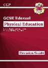CGP Books, Cgp Books, CGP Books, Cgp Books - New GCSE Physical Education Edexcel Revision Guide (with Online Edition and Quizzes)