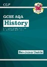 CGP Books, CGP Books, CGP Books, CGP Books - New GCSE History AQA Revision Guide (with Online Edition, Quizzes & Knowledge Organisers)