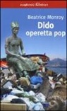 Beatrice Monroy - Dido. Operetta pop