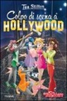 Tea Stilton - Colpo di scena a Hollywood