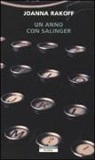 Joanna Rakoff - Un anno con Salinger