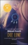 Sharon Creech - Due lune